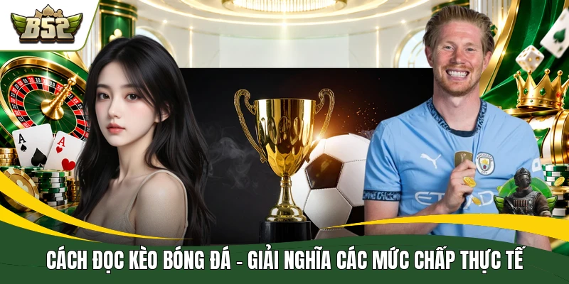 Cách Đọc Kèo Bóng Đá
