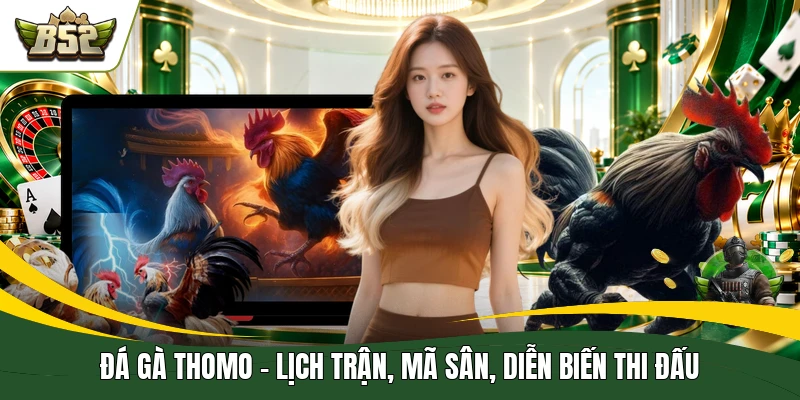 Đá Gà Thomo
