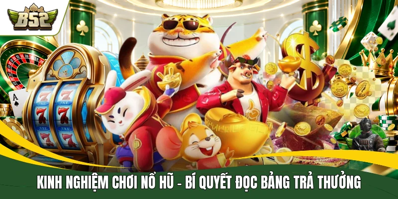 Kinh Nghiệm Chơi Nổ Hũ