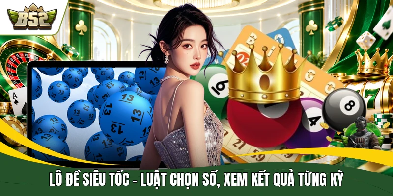 Lô Đề Siêu Tốc