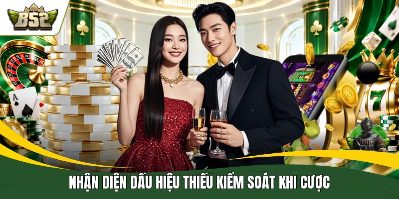 Nhận diện dấu hiệu thiếu kiểm soát khi cược