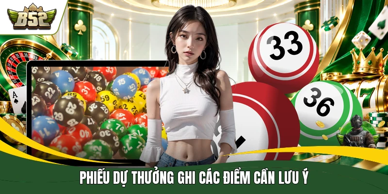 Phiếu dự thưởng ghi các điểm cần lưu ý
