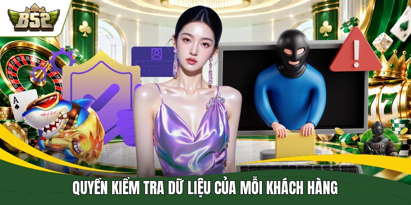 Quyền kiểm tra dữ liệu của mỗi khách hàng